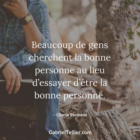 la bonne personne citation|30 citations sur Bonne personne, proverbes, phrases et pensées